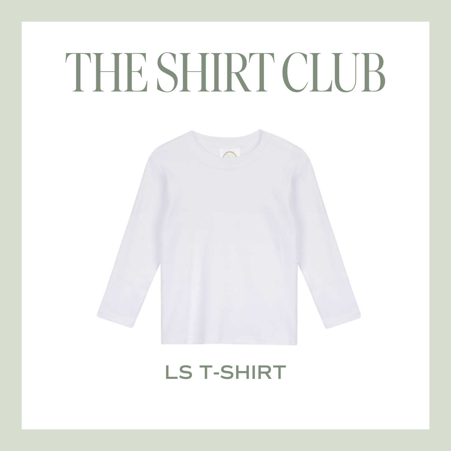 The Shirt Club – Long Sleeve Tee